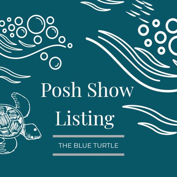 Other - 1. Posh Show Listing for The Blue Turtle